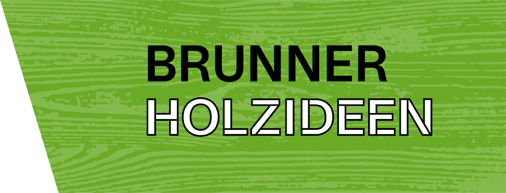 Brunner Holz Ideen GmbH